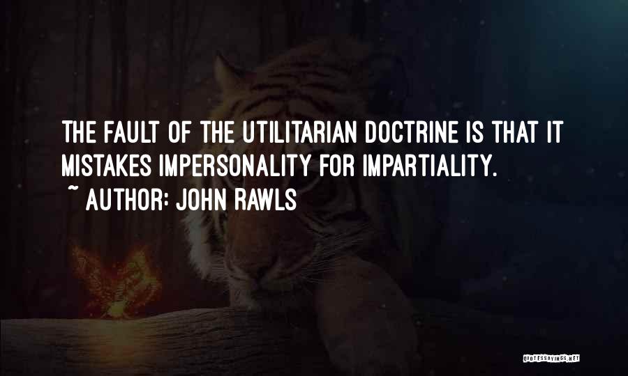 Impersonality Quotes By John Rawls