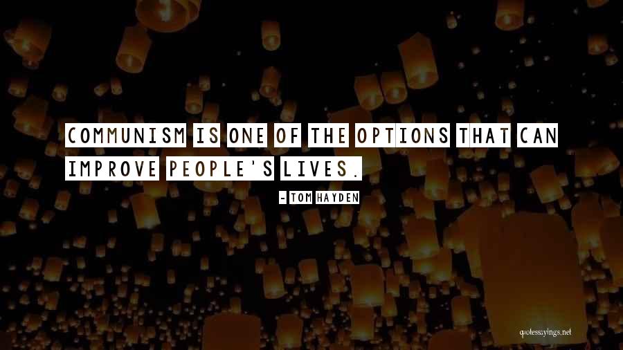 Impersonality Sociology Quotes By Tom Hayden Impersonality Sociology Quotes By Tom Hayden