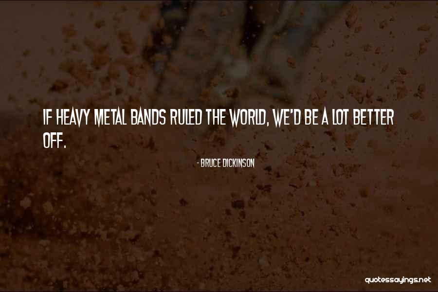 Impersonated Quotes By Bruce Dickinson Impersonated Quotes By Bruce Dickinson