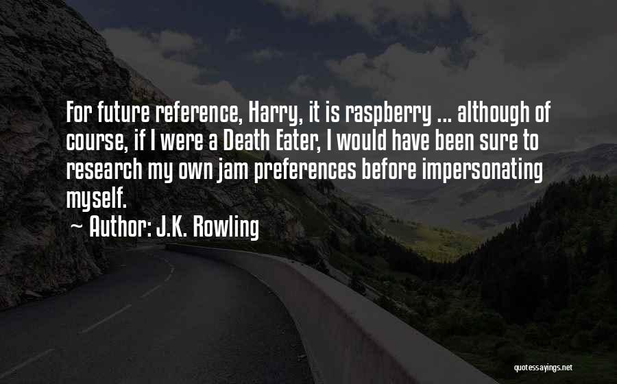 Impersonating Others Quotes By J.K. Rowling