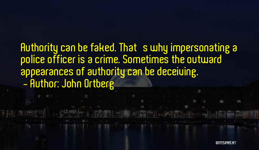 Impersonating Others Quotes By John Ortberg