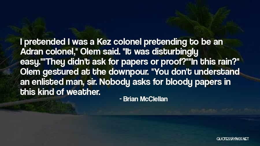 Impersonation Quotes By Brian McClellan