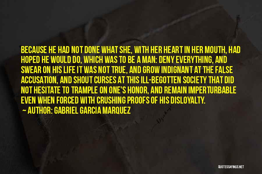 Imperturbable Quotes By Gabriel Garcia Marquez