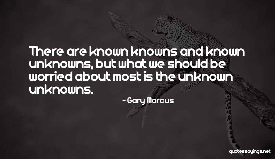 Imperturbably Quotes By Gary Marcus Imperturbably Quotes By Gary Marcus