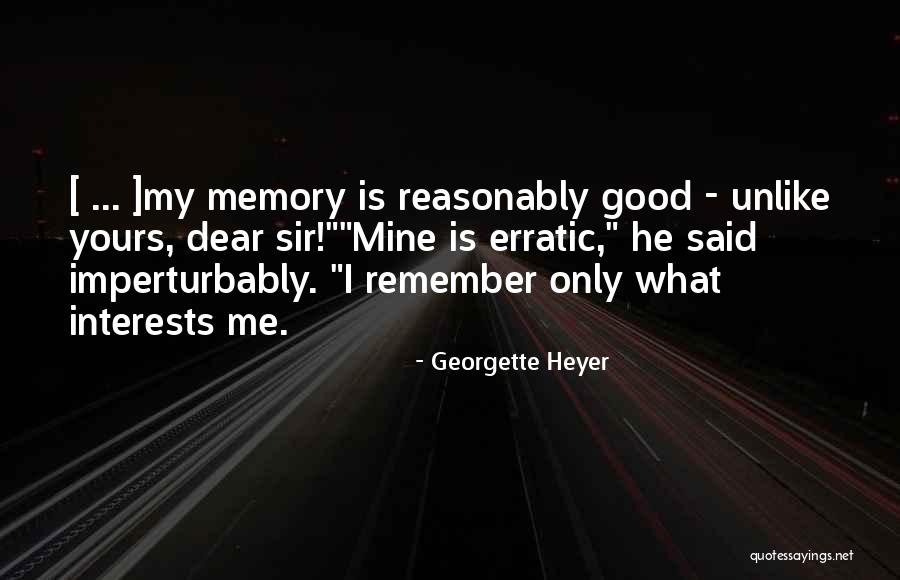 Imperturbably Quotes By Georgette Heyer Imperturbably Quotes By Georgette Heyer
