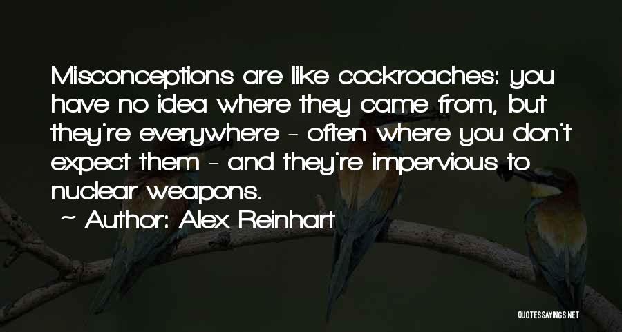 Impervious Quotes By Alex Reinhart