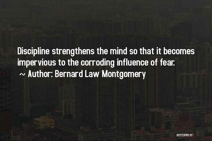 Impervious Quotes By Bernard Law Montgomery