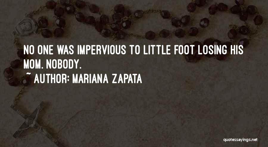 Impervious Quotes By Mariana Zapata