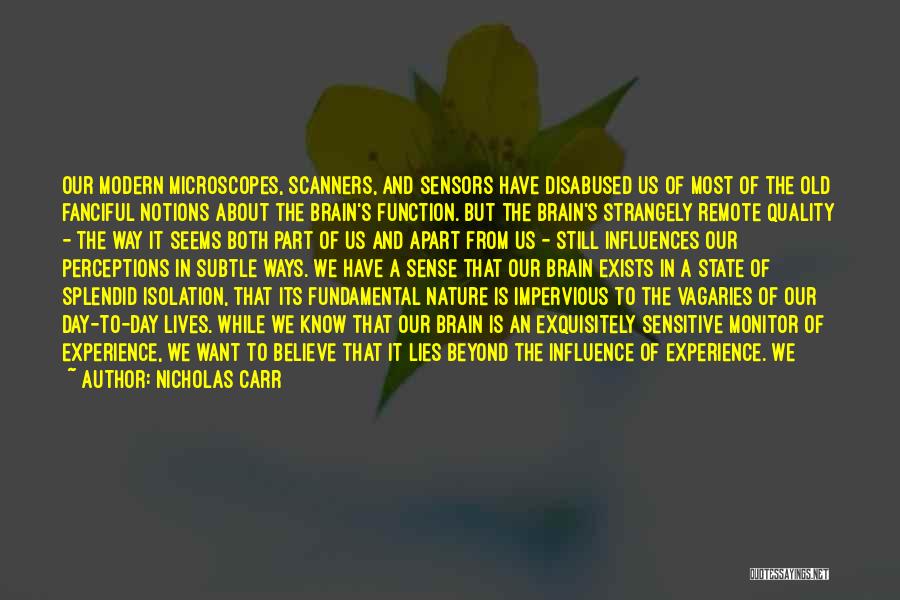 Impervious Quotes By Nicholas Carr