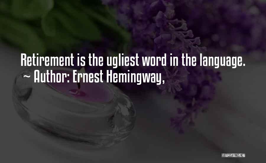 Impetigo In Adults Quotes By Ernest Hemingway,