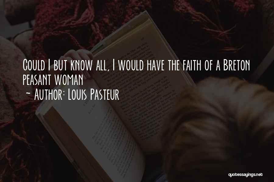 Impetigo In Adults Quotes By Louis Pasteur