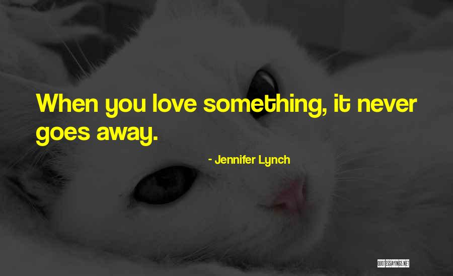 Impetuoso Que Quotes By Jennifer Lynch Impetuoso Que Quotes By Jennifer Lynch