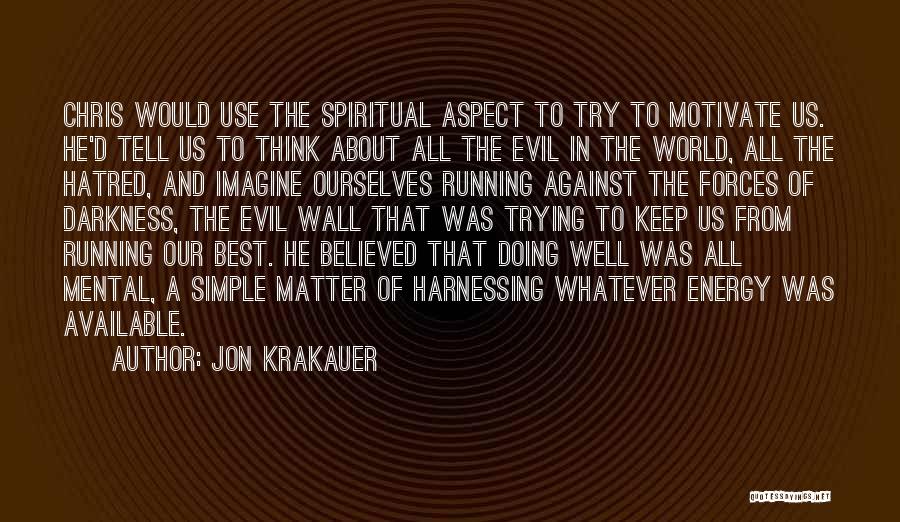 Impetuoso Sinonimo Quotes By Jon Krakauer