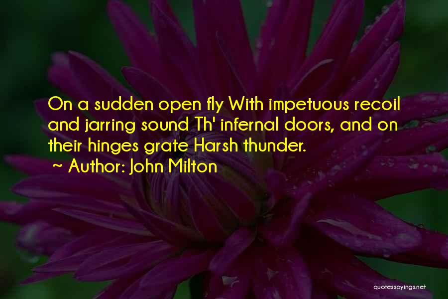 Impetuous Quotes By John Milton