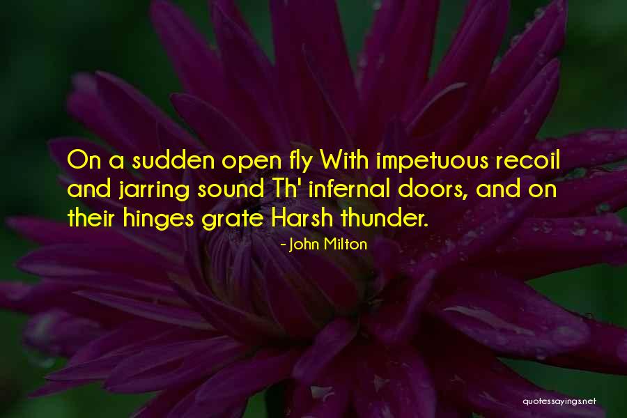 Impetuous Quotes By John Milton