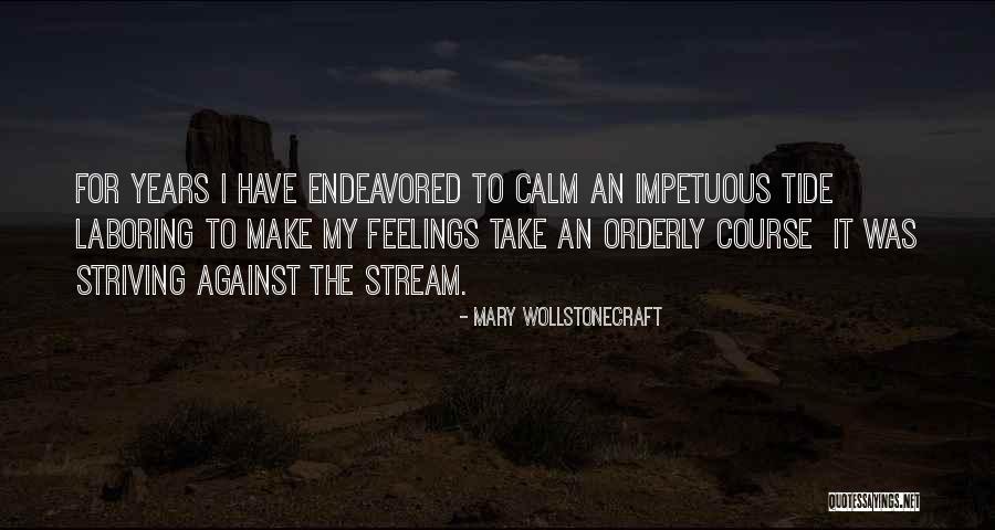 Impetuous Quotes By Mary Wollstonecraft