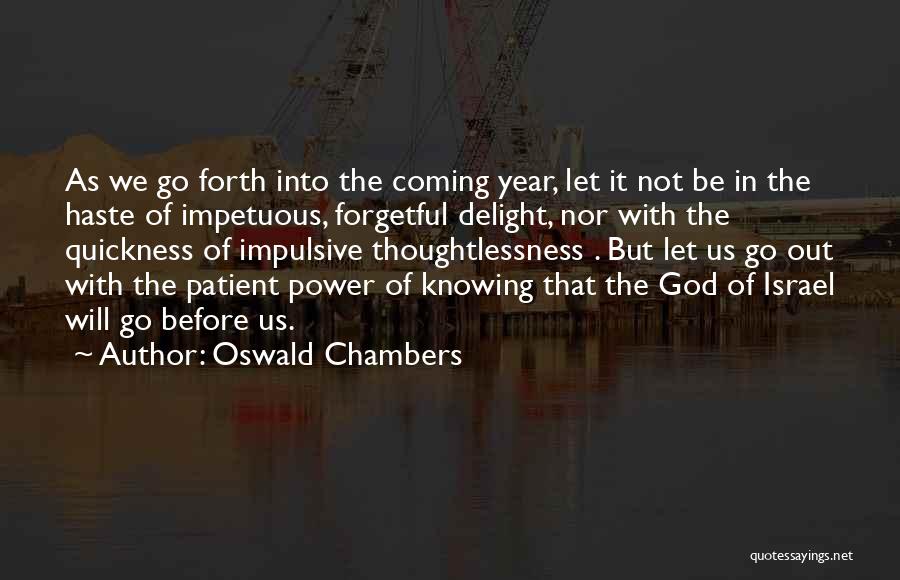 Impetuous Quotes By Oswald Chambers