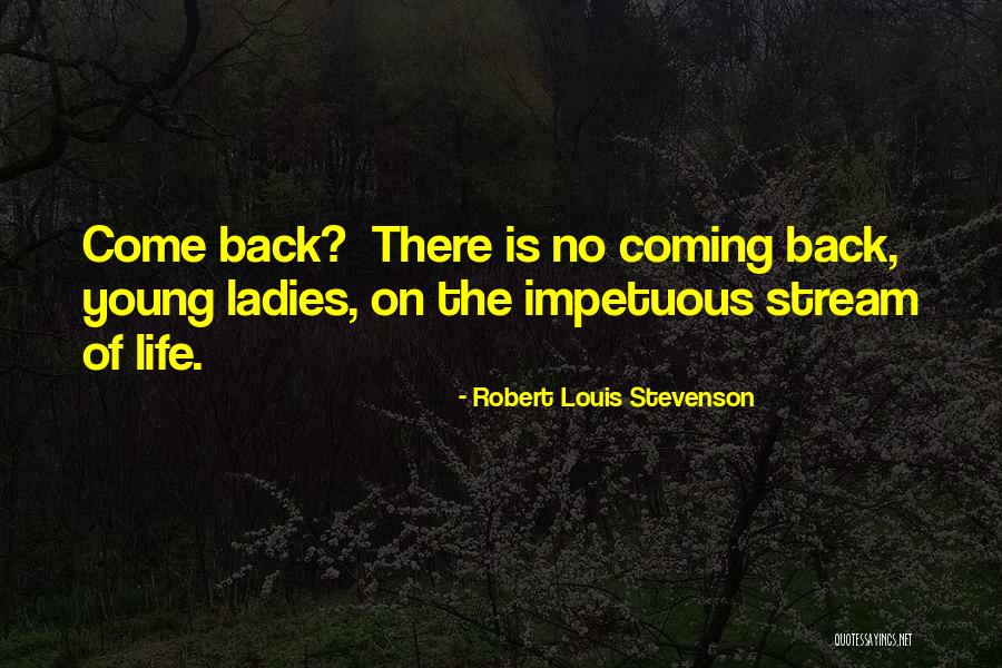 Impetuous Quotes By Robert Louis Stevenson