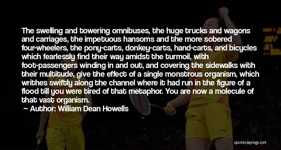 Impetuous Quotes By William Dean Howells