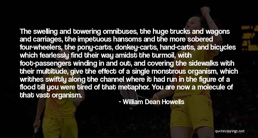 Impetuous Quotes By William Dean Howells