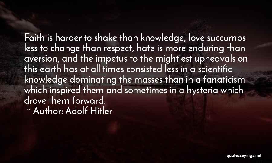 Impetus Quotes By Adolf Hitler