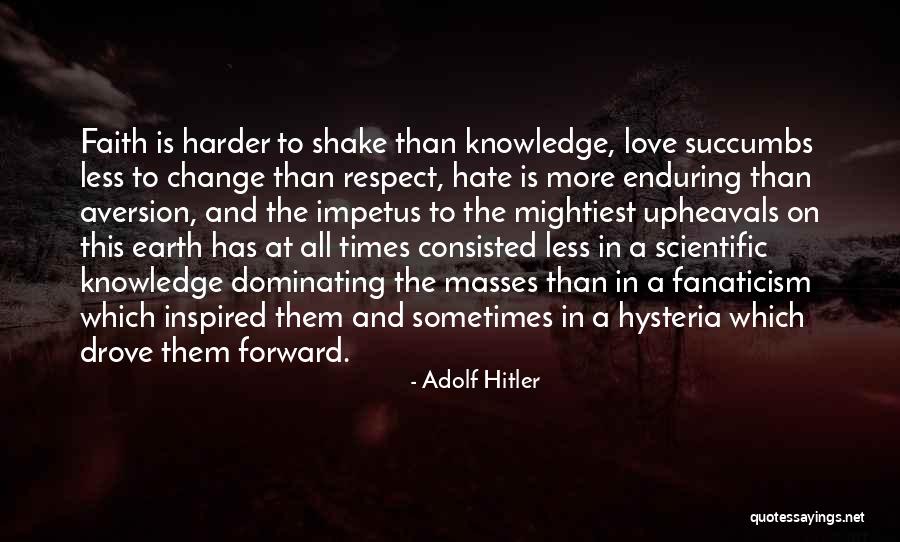 Impetus Quotes By Adolf Hitler