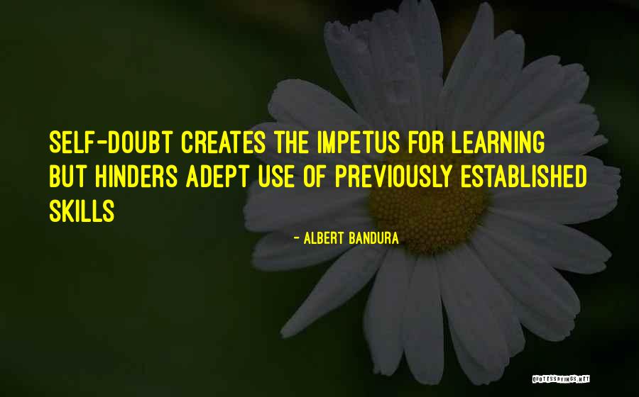 Impetus Quotes By Albert Bandura