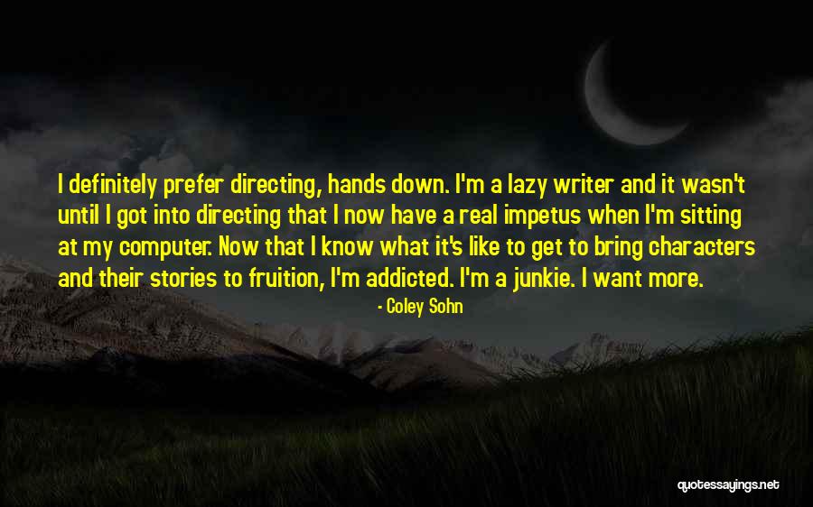 Impetus Quotes By Coley Sohn Impetus Quotes By Coley Sohn