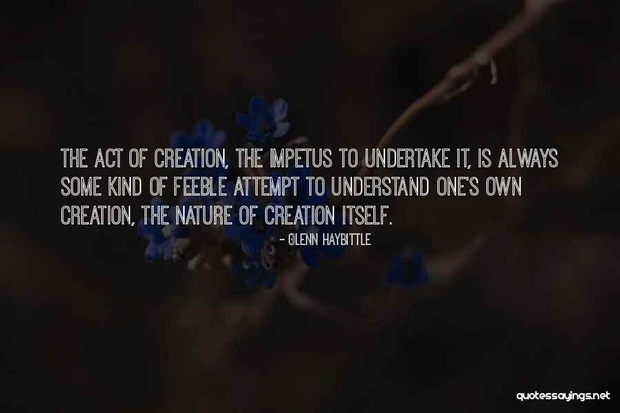 Impetus Quotes By Glenn Haybittle Impetus Quotes By Glenn Haybittle