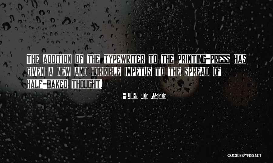 Impetus Quotes By John Dos Passos Impetus Quotes By John Dos Passos