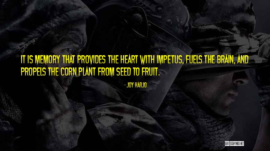 Impetus Quotes By Joy Harjo Impetus Quotes By Joy Harjo