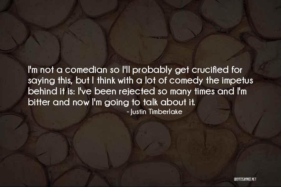 Impetus Quotes By Justin Timberlake Impetus Quotes By Justin Timberlake