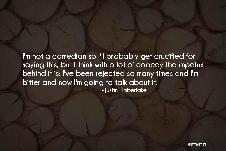 Impetus Quotes By Justin Timberlake