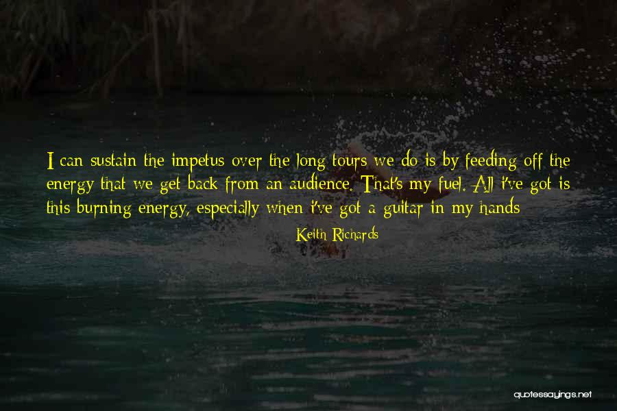 Impetus Quotes By Keith Richards