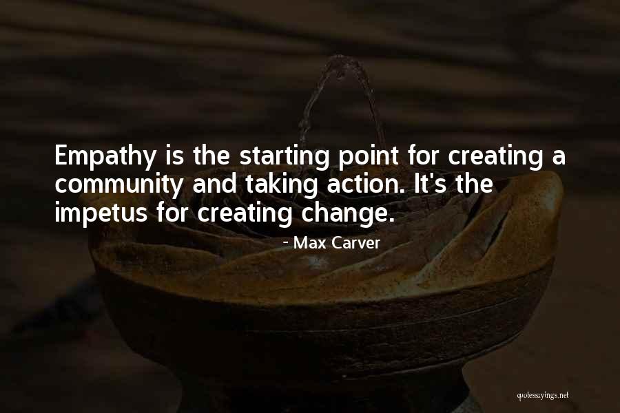 Impetus Quotes By Max Carver Impetus Quotes By Max Carver