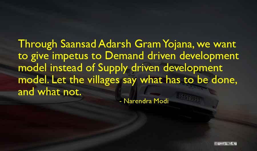 Impetus Quotes By Narendra Modi