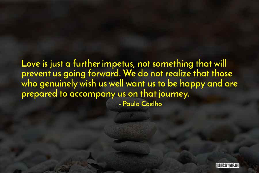 Impetus Quotes By Paulo Coelho Impetus Quotes By Paulo Coelho