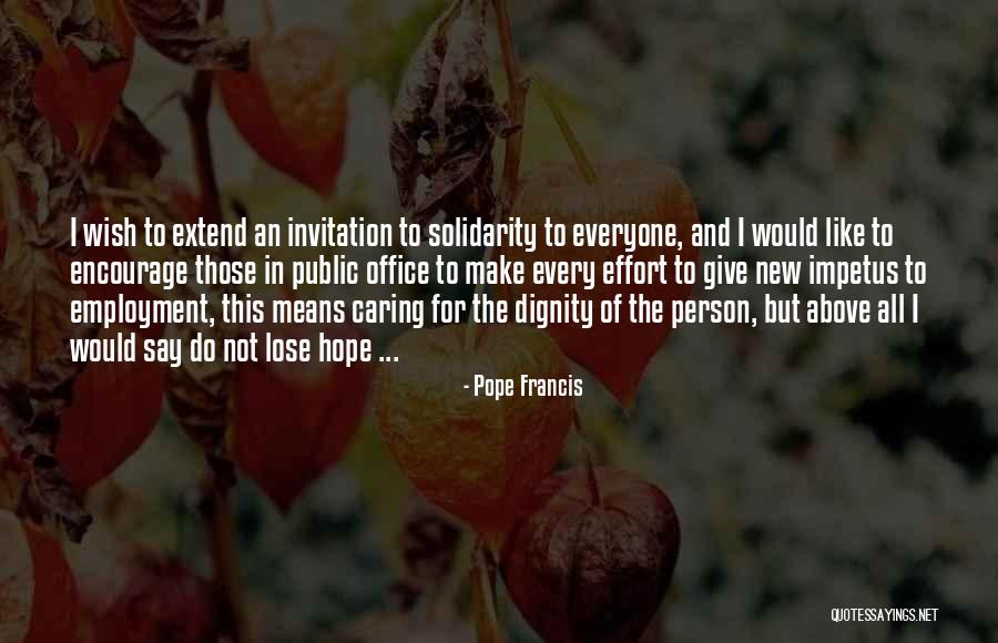 Impetus Quotes By Pope Francis