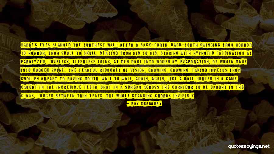 Impetus Quotes By Ray Bradbury Impetus Quotes By Ray Bradbury