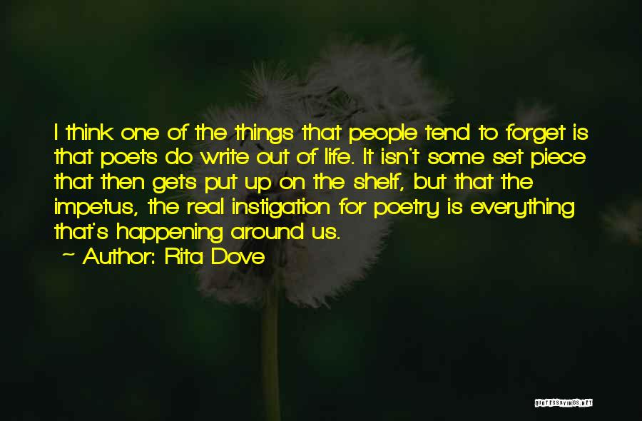 Impetus Quotes By Rita Dove