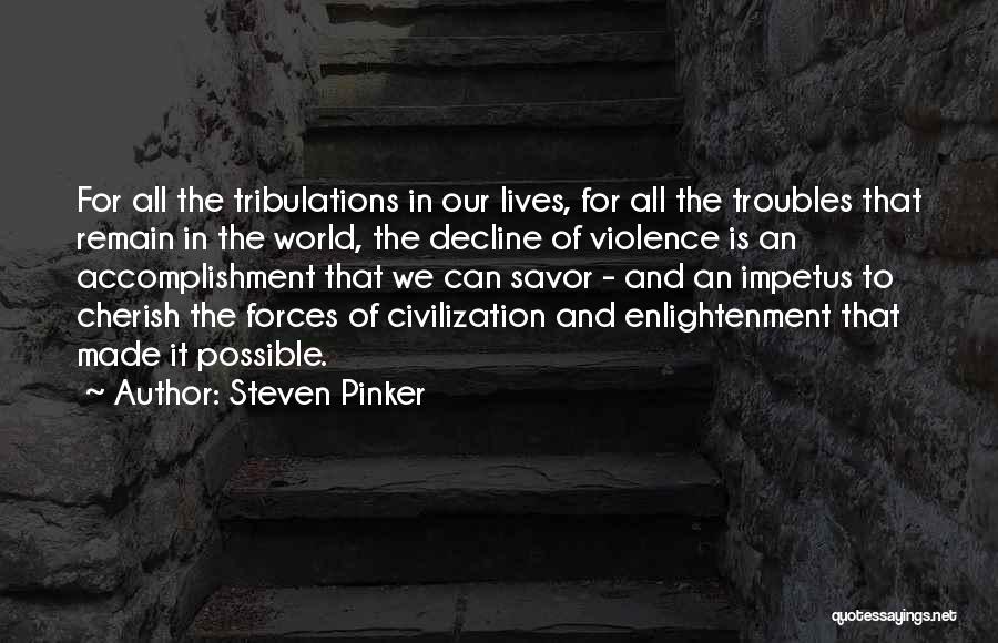 Impetus Quotes By Steven Pinker