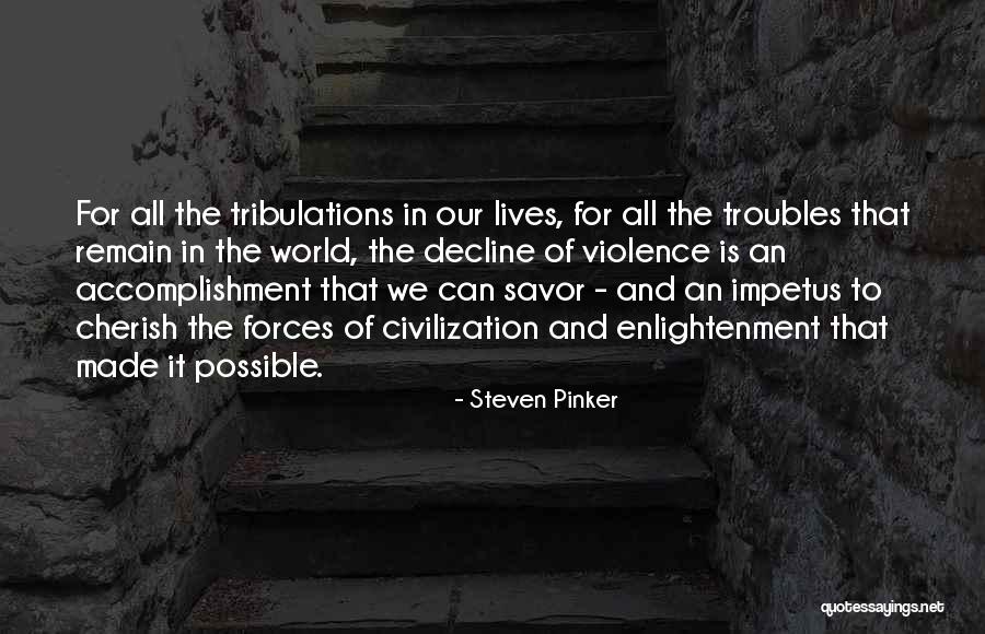 Impetus Quotes By Steven Pinker