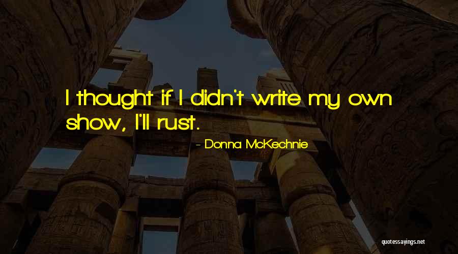 Impidago Quotes By Donna McKechnie Impidago Quotes By Donna McKechnie