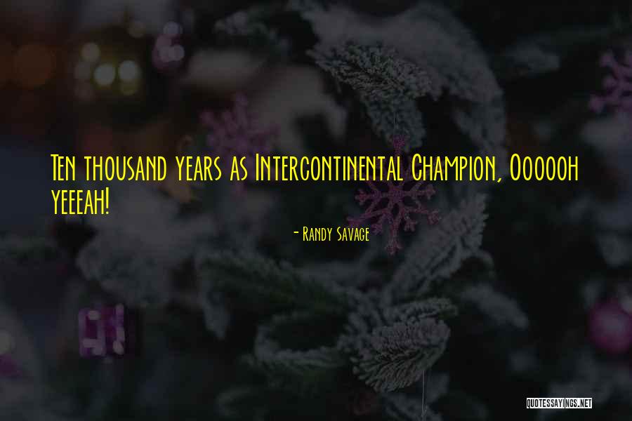 Impiego24 Quotes By Randy Savage Impiego24 Quotes By Randy Savage
