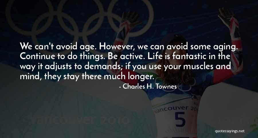 Impinged Rotator Quotes By Charles H. Townes Impinged Rotator Quotes By Charles H. Townes