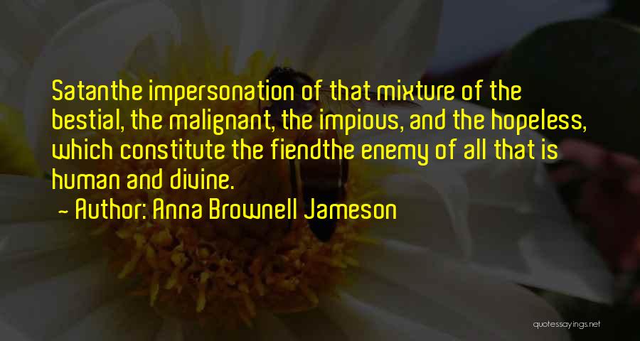 Impious Quotes By Anna Brownell Jameson