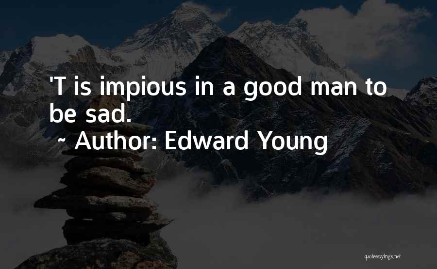 Impious Quotes By Edward Young