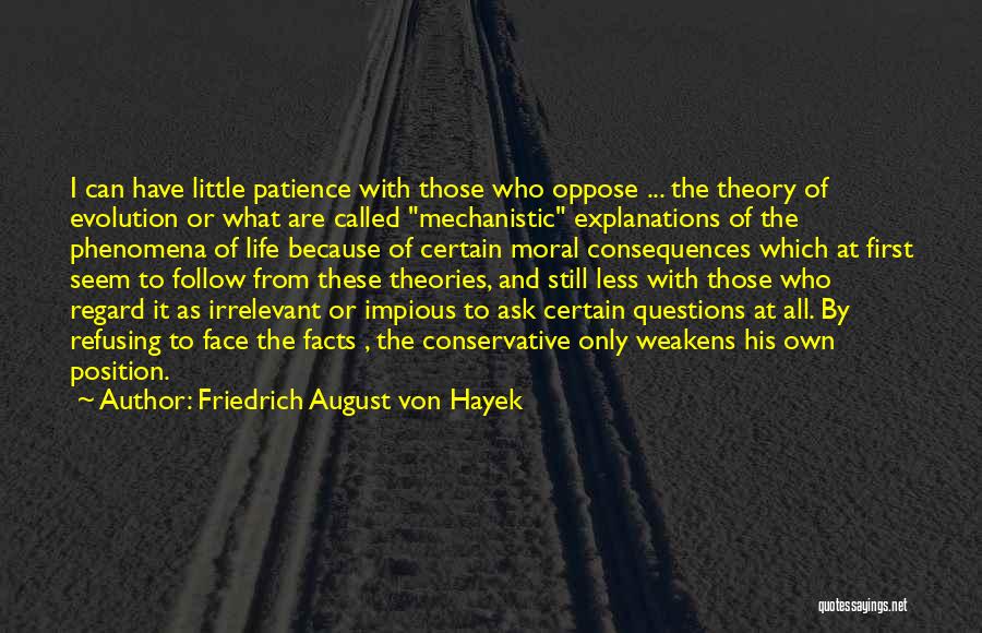 Impious Quotes By Friedrich August Von Hayek