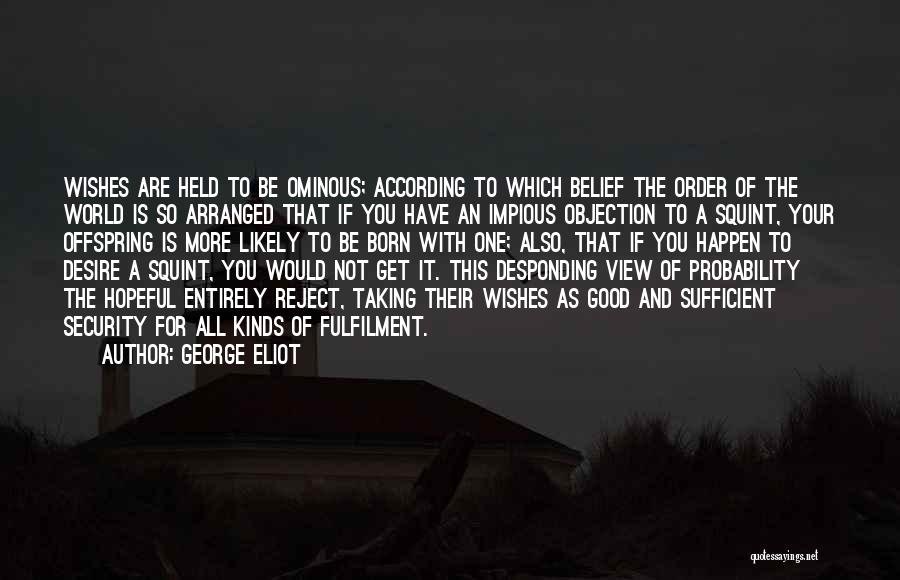 Impious Quotes By George Eliot