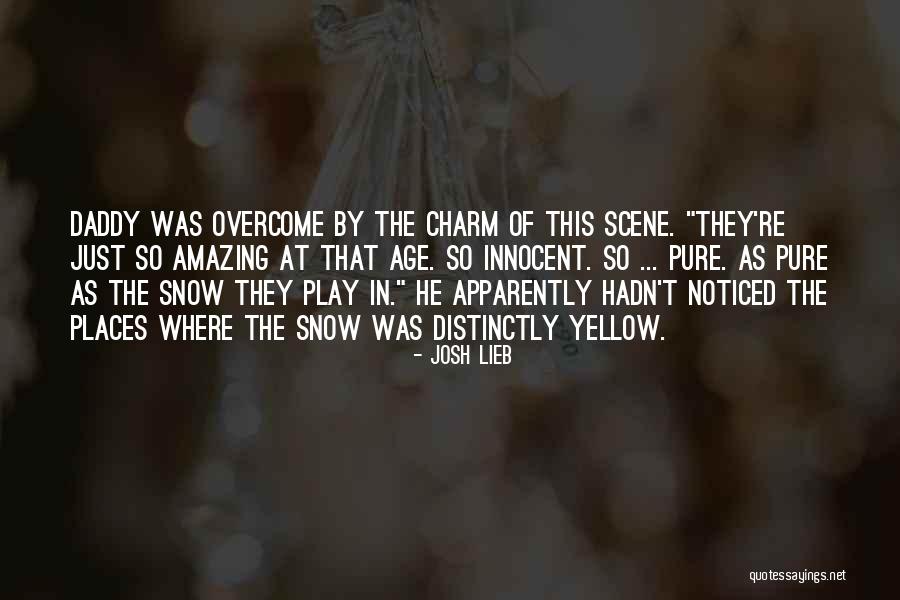 Implacability Quotes By Josh Lieb Implacability Quotes By Josh Lieb